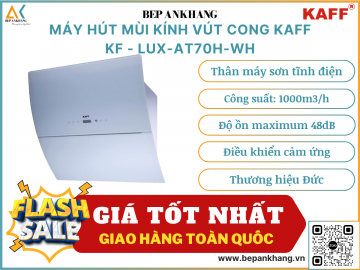 Máy hút mùi dạng kính vát Kaff KF - LUX-AT70H-WH - Thương hiệu Đức